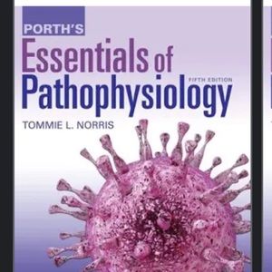 Porth’s Essentials of Pathophysiology 5th Ed.